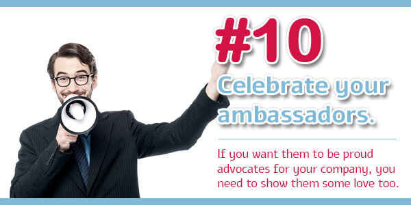 Creating an Ambassador Program - Tip 10: Celebrate your ambassadors