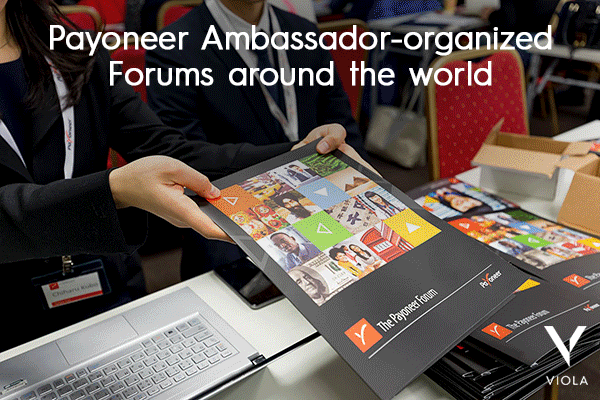 Payoneer Ambassador-organized Forums around the world